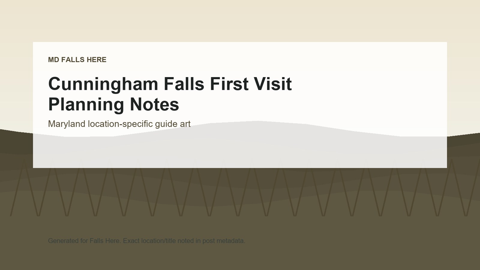 Cunningham Falls First Visit Planning Notes generated location-specific hero art.